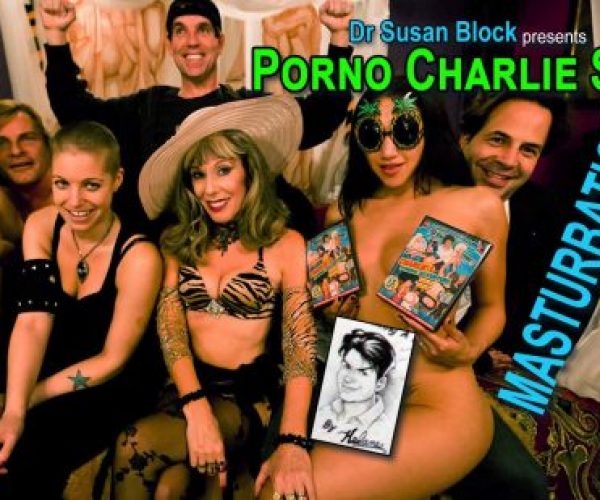 Porno Charlie Sheen Masturbation Month Orgy on DrSusanBlock.tv