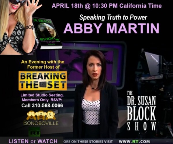 Abby Martin this Saturday & The Bonobo Way Daily!