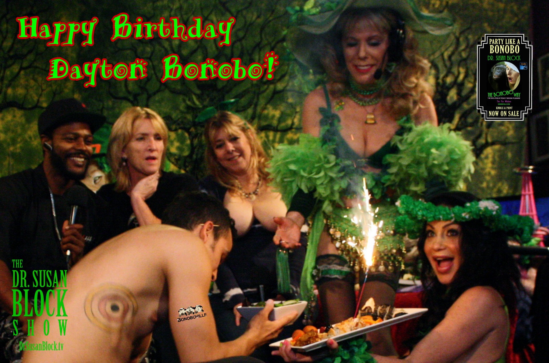 Dayton Rains’ #GreenBirthday Bacchanalia on DrSuzy.Tv