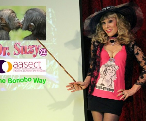 AASECT the Bonobo Way this Saturday, Prez Candidate Tara Beats Trump on DrSuzy.Tv + Anal Tips & Therapy: Call 213-291-9497