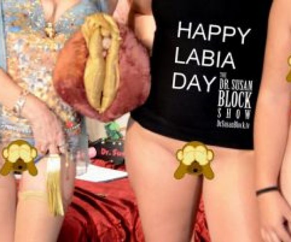 Labia Day LiVE This Saturday with Riley Reyes & More | Kinky Virgo Bacchanal FREE on DrSuzy.Tv | Need to Talk PRIVATELY? Call 310-568-0066. We’re Here for You All Labia Day AND Labor Day Weekend