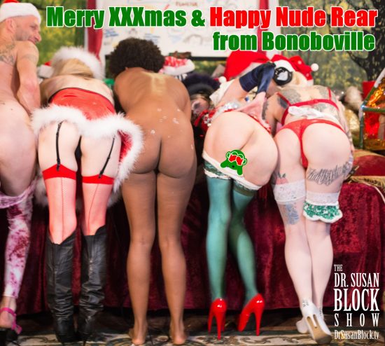 Merry XXXmas & Happy Nude Rear from Dr. Suzy & Bonoboville!