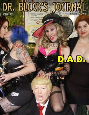 “Dominatrixes Against Donald Trump” (D.A.D.) Puts Out the “Fire and Fury” with Golden Global Downpour on DrSuzy-Tv!