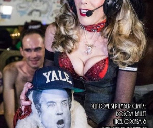 Self-Love September Climax 2018: Bosom Ballet, Incel Orgasm & Lying Crying Kavanaugh