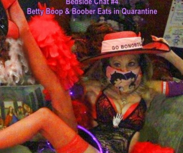 Betty Boop & Boober Eats in Quarantine