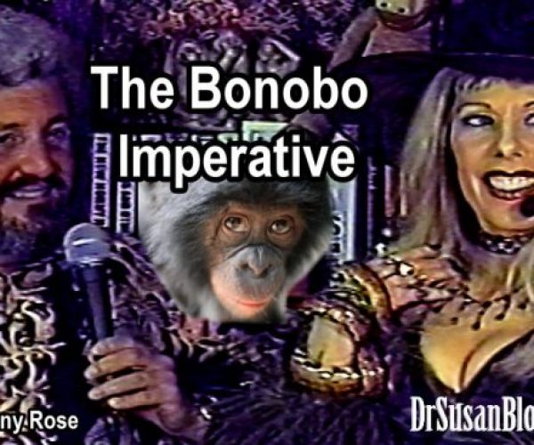 The Bonobo Imperative