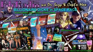 F.D.R. (F*ck Da Rich): Billionaire DiCKS in SPACE RACE & Other Issues of Sex, Politics, Climate Change in the Coronapocalypse & the Bonobo Way