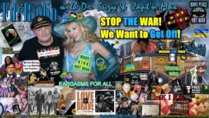 Stop the War! We Want to Get Off!