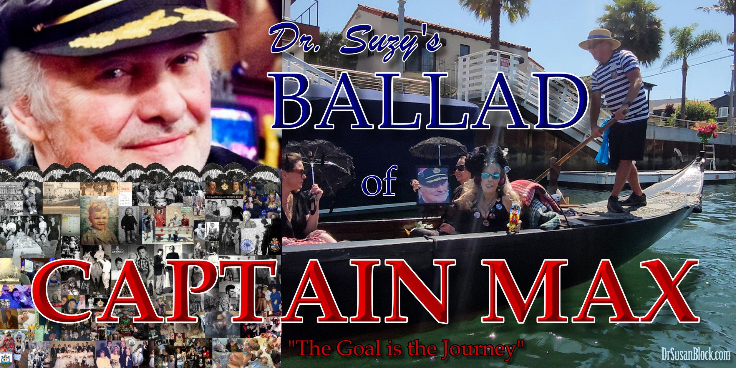 Dr. Suzy's Ballad of Capt'n Max: The Goal is the Journey